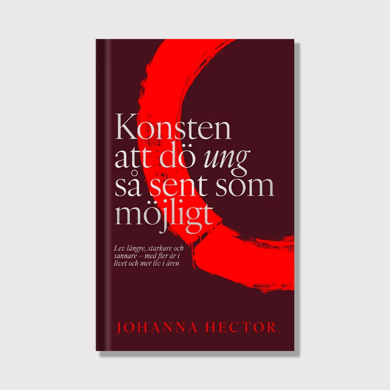 Konsten att dö ung så sent som möjligt