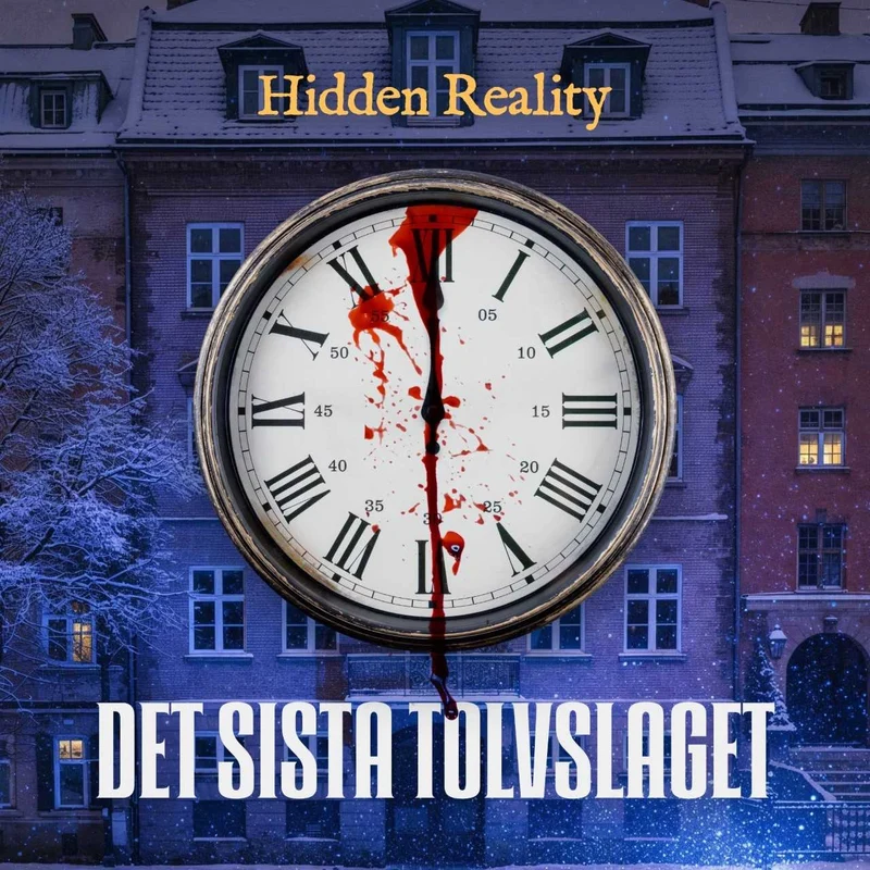 Hidden Reality Det Sista Tolvslaget