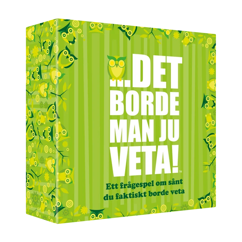 Det borde man ju veta!