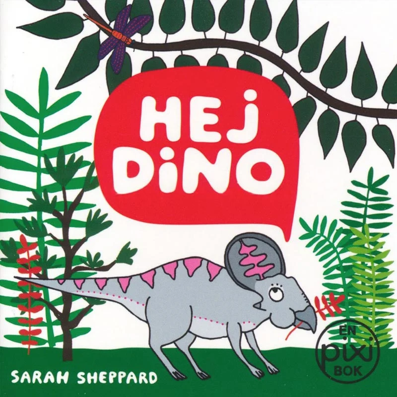 Hej Dino av Sarah Sheppard (Pixibok)