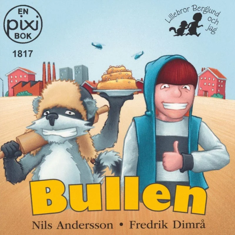 Bullen av Nils Andersson och Fredrik Dimrå (Pixibok)