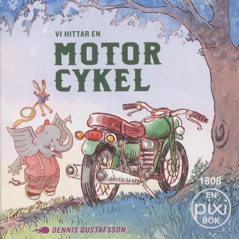 Vi hittar en motorcykel av Dennis Gustafsson (Pixibok)